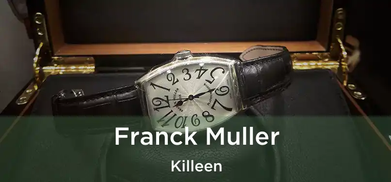 Franck Muller Killeen