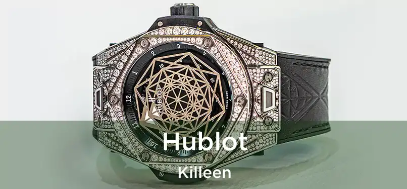 Hublot Killeen