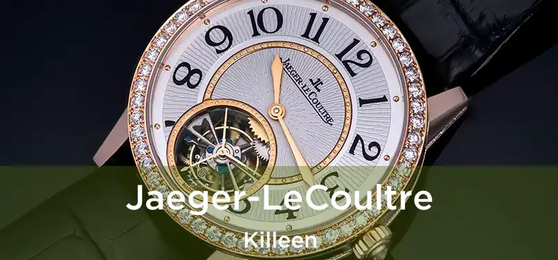 Jaeger-LeCoultre Killeen