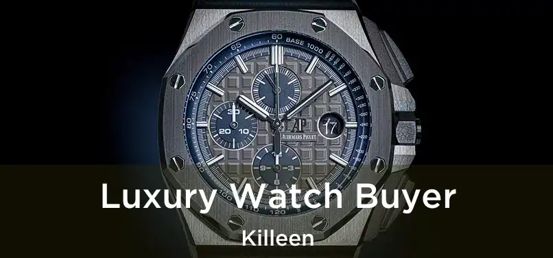 Luxury Watch Buyer Killeen